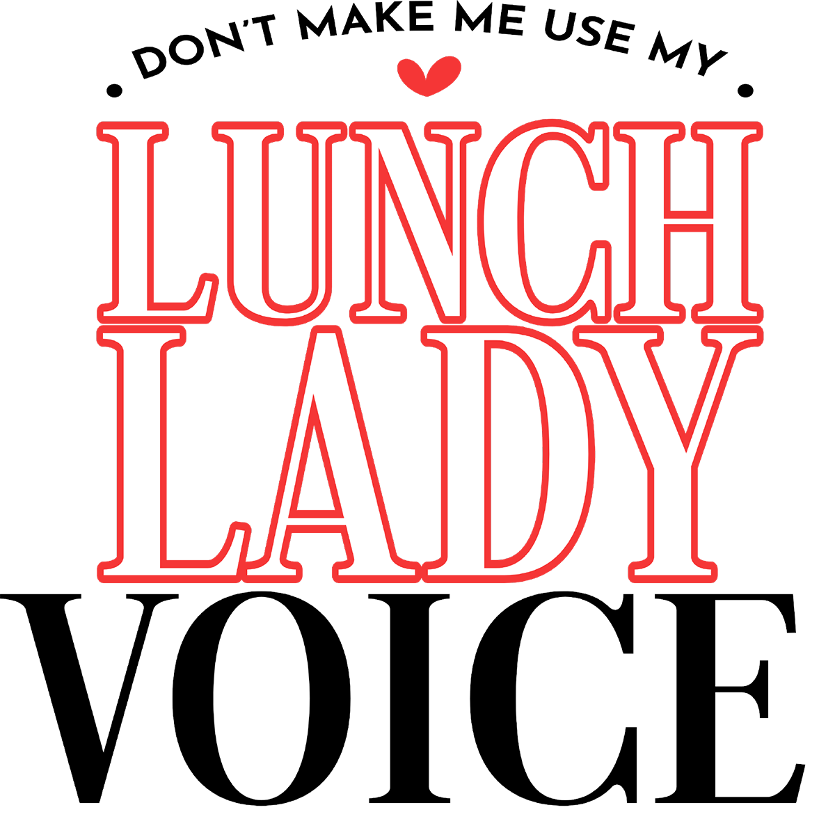 Lunch Lady Voice