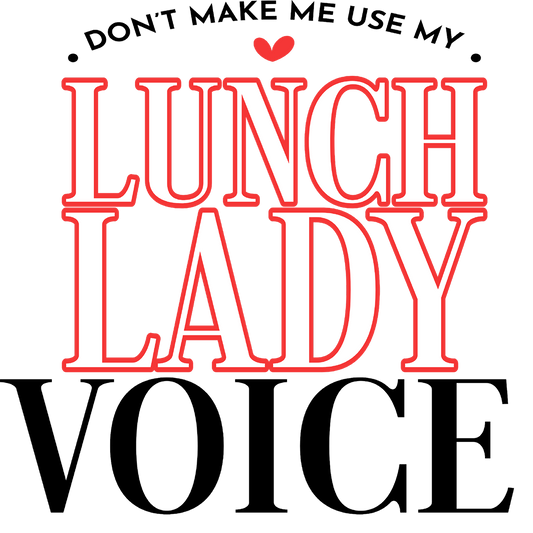 Lunch Lady Voice